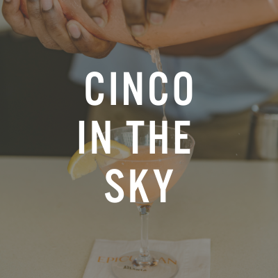 Cinco in the Sky at Aerial Kitchen & Bar
