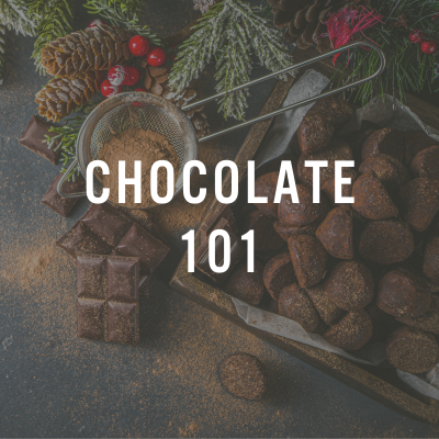 Chocolate 101