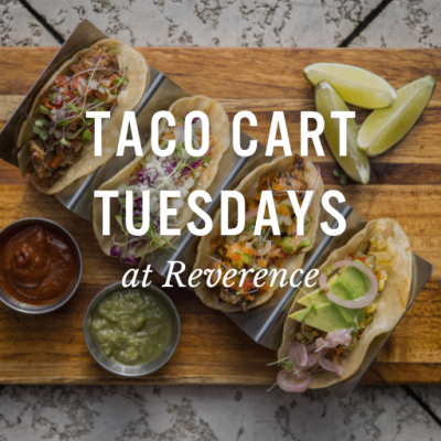 Taco Graphic with Taco Cart Tuesdays at Reverence text overlay