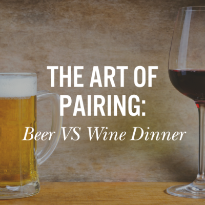 Beer and Wine Graphic with The Art of Pairing: Beer VS Wine Dinner text overlay