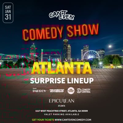 Comedy show Graphic with Can't Even Comedy Show text overlay
