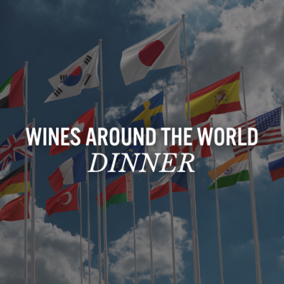 Global World Cup Country Flag Graphic with Wines Around the World Dinner text overlay
