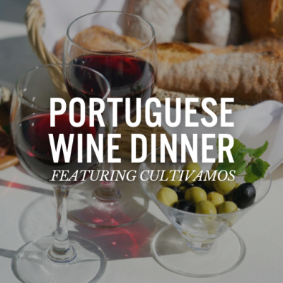 Wine and Olive Oil with Portuguese Wine Dinner Featuring Cultivamos text overlay