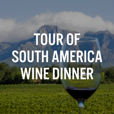 South American Wine Graphic with Tour of South America Wine Dinner text overlay