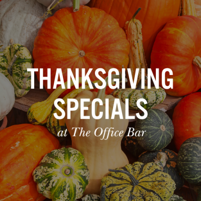 Pumpkin Graphic with Thanksgiving Specials at The Office Bar text overlay